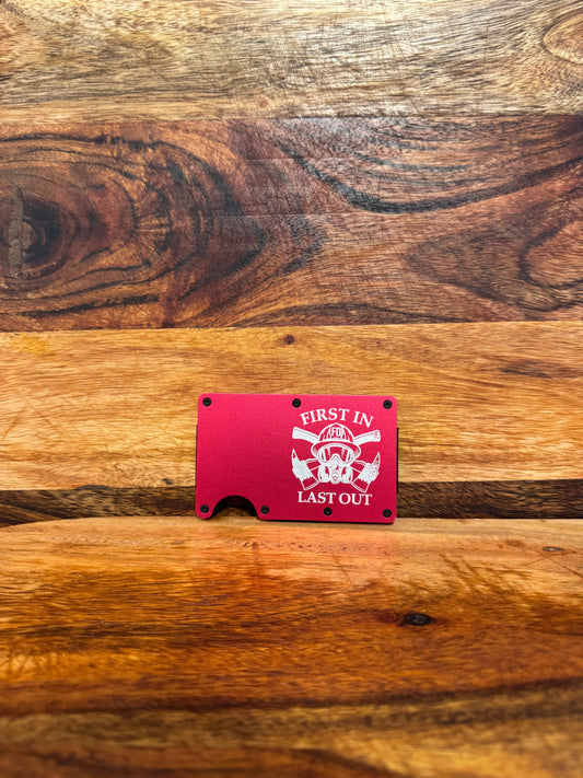 First in Last out Firefighter -Minimalist Wallet
